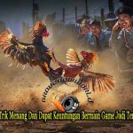 Panduan Cara Main Judi Sabung Ayam Online Dan Beberapa Jenis Taruhannya